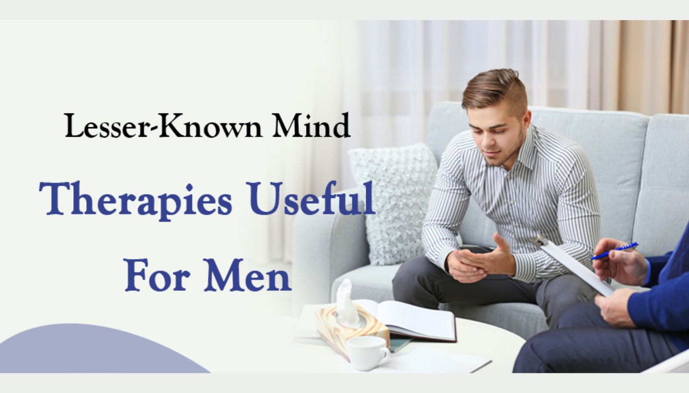 Lesser-known mind therapies useful for men