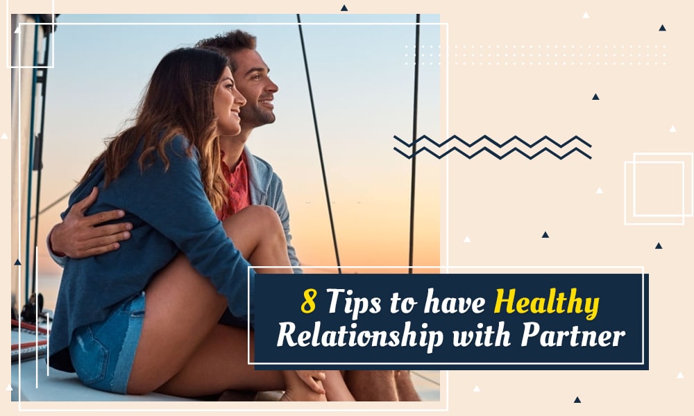 Wonderful+8+Tips+to+have+Strong+Relationship+with+your+Partner.jpg