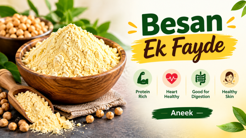 Besan Ek Fayde Aneek
